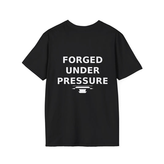Forged Under Pressure T‑Shirt
