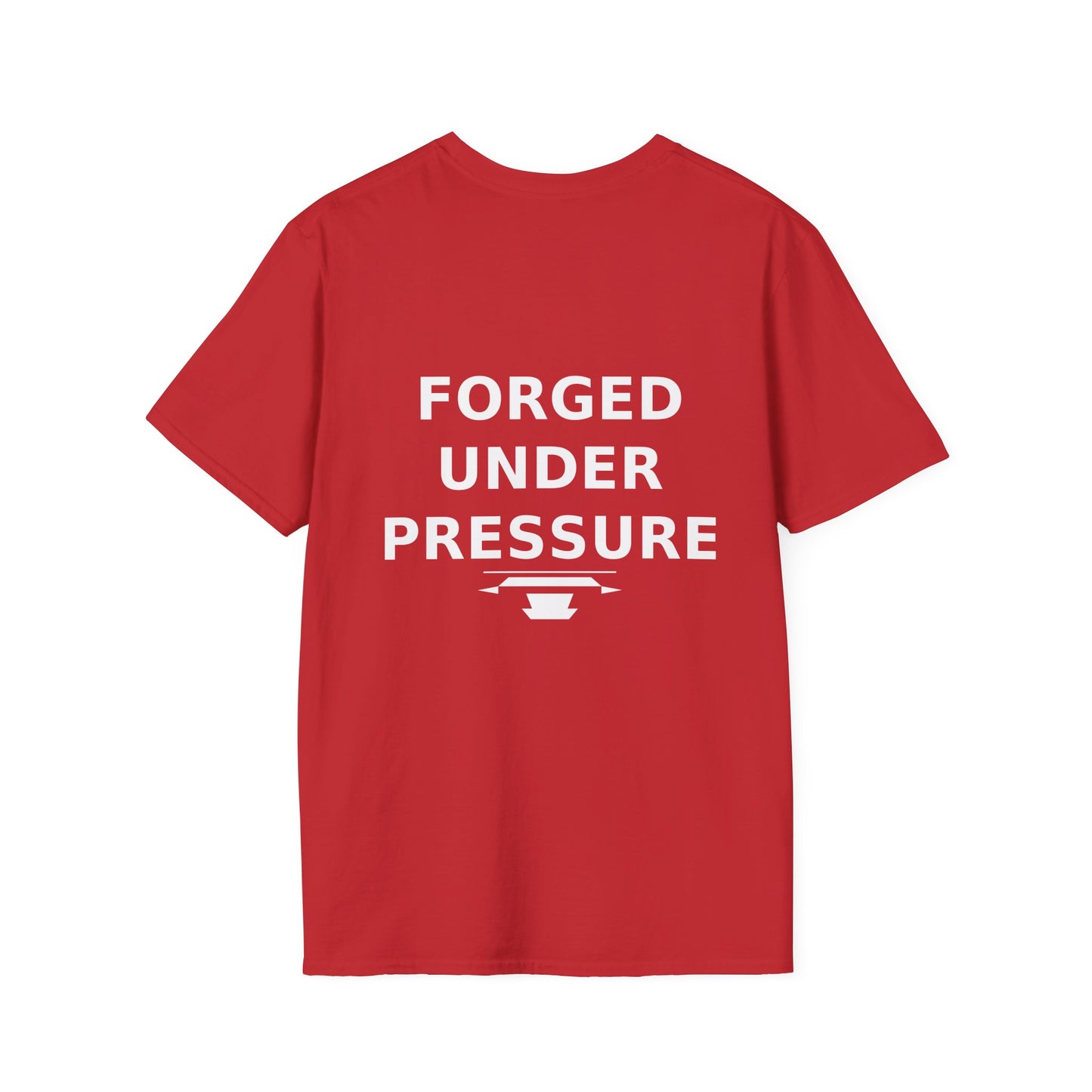 Forged Under Pressure T‑Shirt