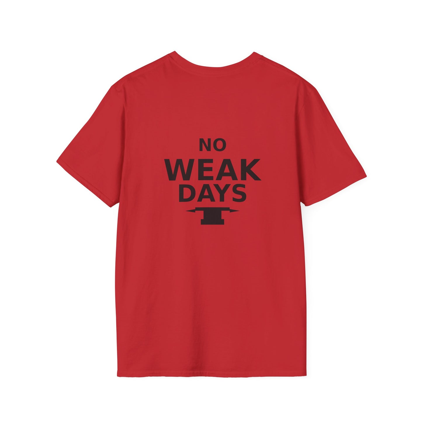 No Weak Days T-Shirt — Motivational Gym Workout Tee