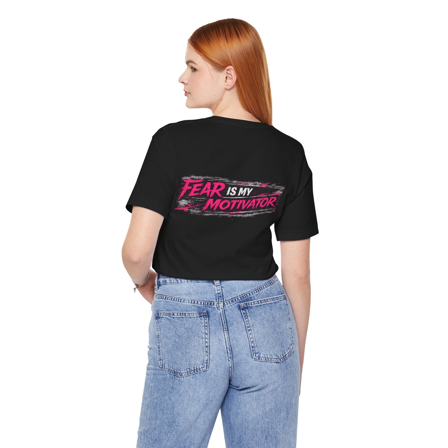 Fear Is My Motivator T-Shirt