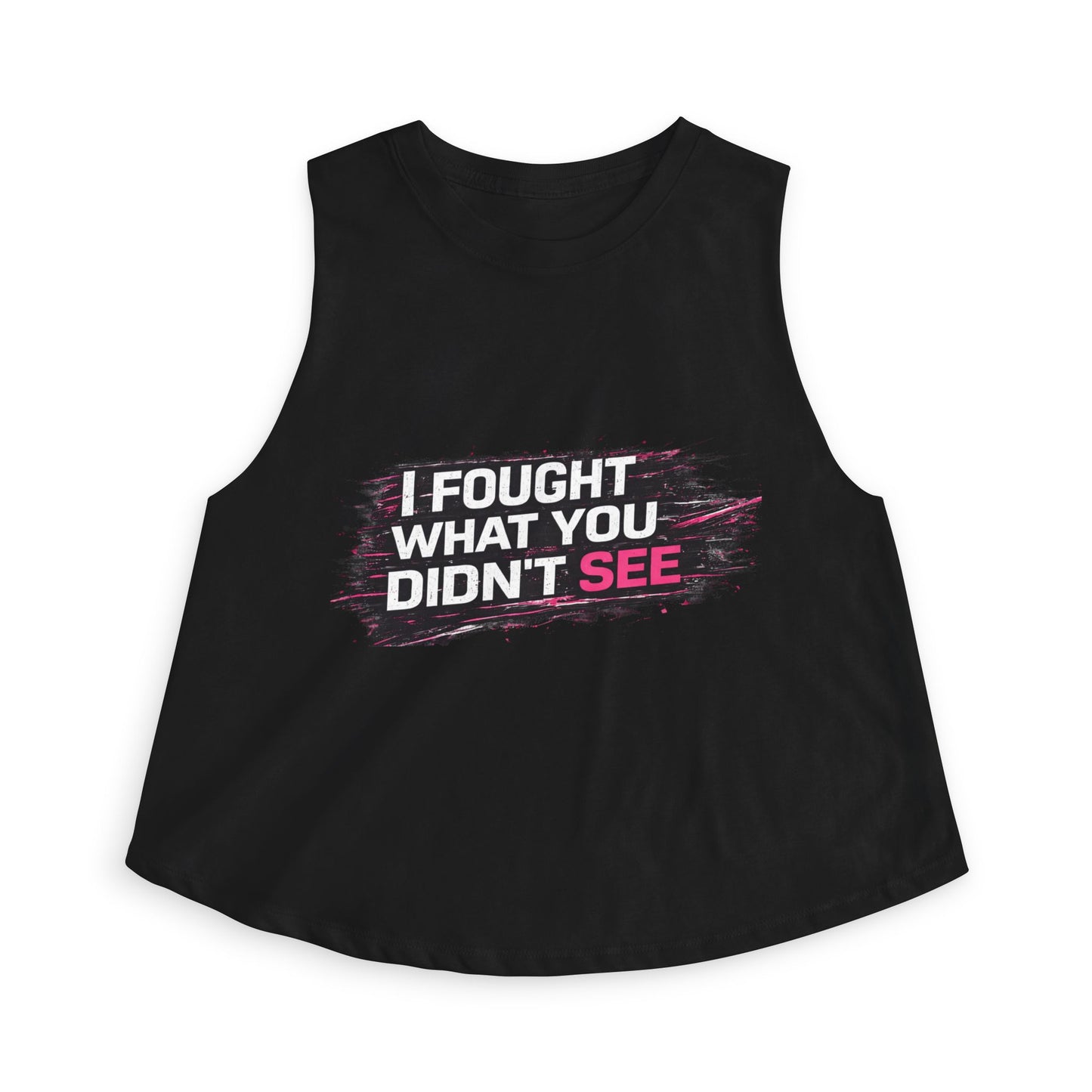 Crop Top — "I Fought What You Didn't See" Empowerment Tank