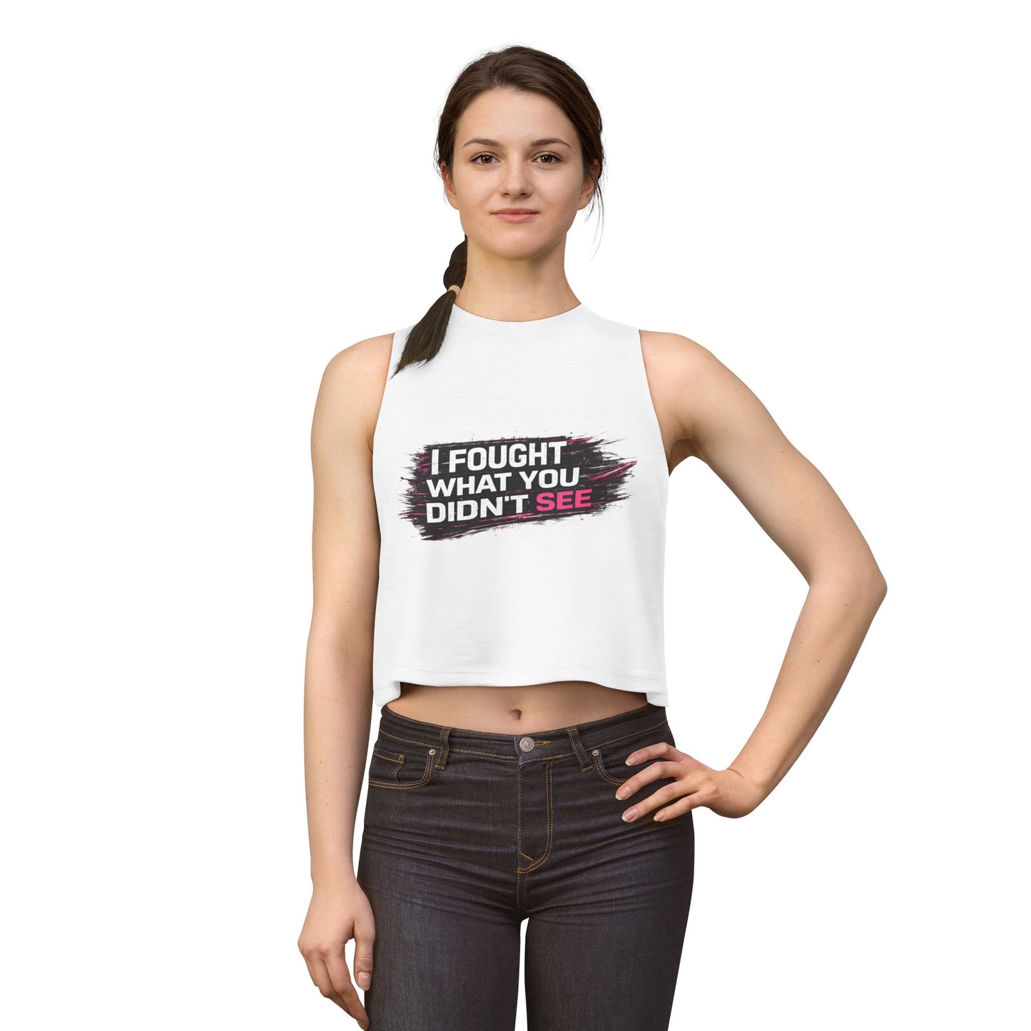 Crop Top — "I Fought What You Didn't See" Empowerment Tank