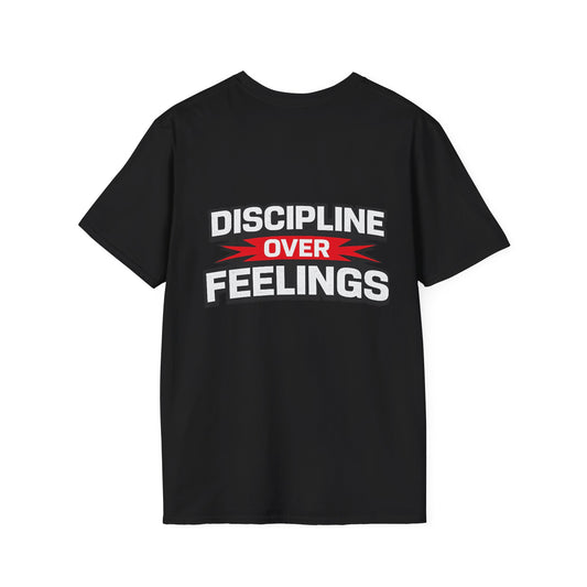 Discipline Over Feelings T-Shirt — Forge Mentality Motivational Tee